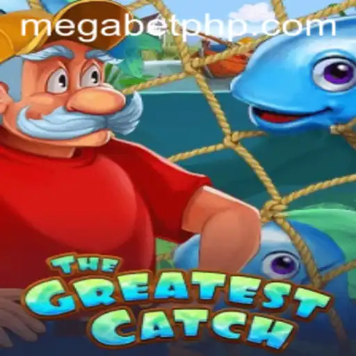 TheGreatestCatch: Dive into the Exciting World of MegaBet