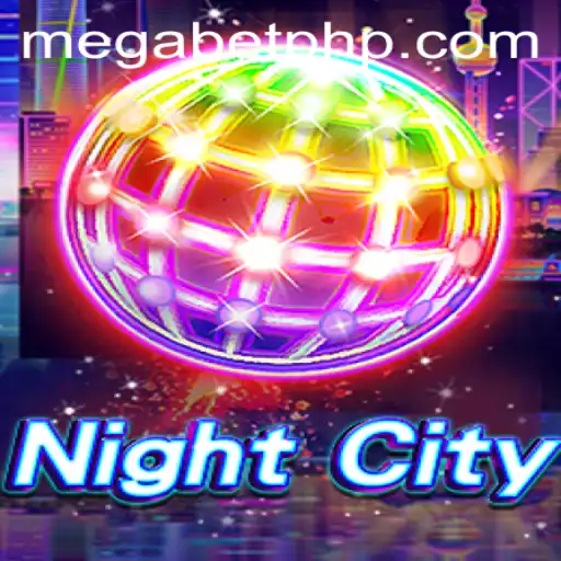Explore the Exciting World of NightCity and the Thrill of MegaBet Gaming